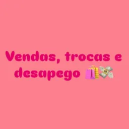 Vendas, trocas e desapegos 🛍️💸