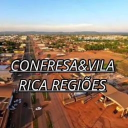 🏡CONFRESA 🏡VILA RICA TROCAS VENDAS GAMBIRA NEGÓCIO REGIÕES 🏡