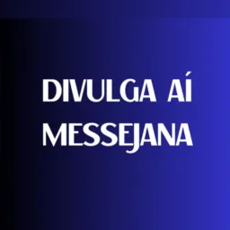 Divulga aí - Messejana