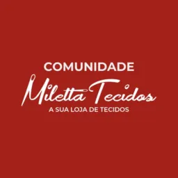 Miletta Tecidos - Comunidade