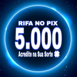 💰RIFA5️⃣.0️⃣0️⃣0️⃣NO PIX