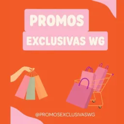 PROMOS EXLUSIVAS WG!