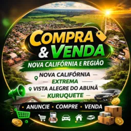 🛒 Compra & Venda – Nova Califórnia, Extrema, Vista Alegre e Kuruquete.