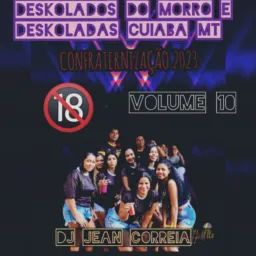 DESKOLADOS DO MORRO 😎🥳🔊🔊🔊