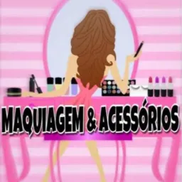 MAQUIAGEM & ACESSÓRIOS