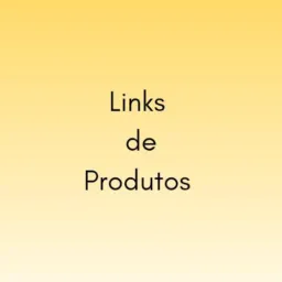 Links de produtos