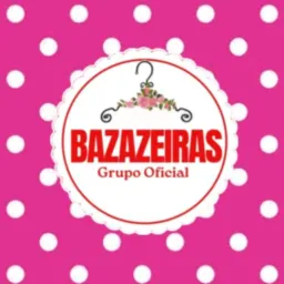 GRUPO BAZAZEIRAS 🛍️