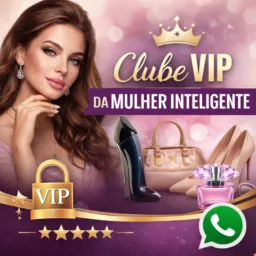 Clube VIP da Mulher Inteligente 💎👠2026