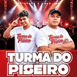 🎶TURMA DO PISEIRO 😎🎹