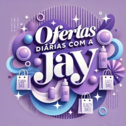 OFERTAS DIÁRIAS COM A JAY #02🛒🛍️❤️