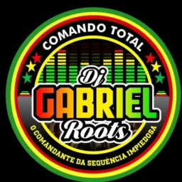 DËËJÄY GÄBRÏËL RÖÖTS REGGAES EXCLS DJS E INVESTIDORES