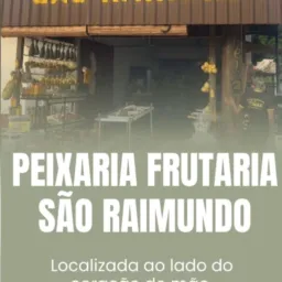 Frutaria e peixaria sao Raimundo