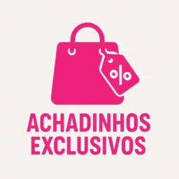 Achadinhos exclusivos