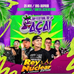 20° FESTIVAL DO AÇAÍ SÁB/29/NOV💥🔊