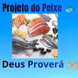 Projeto do Peixe 🐟Deus Proverá🙌🏻