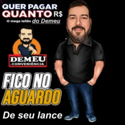 LEILÃO DO DEMEU DE SEU LANCE ? R$