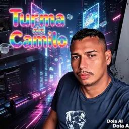 💏TURMA DO CAMILO👬