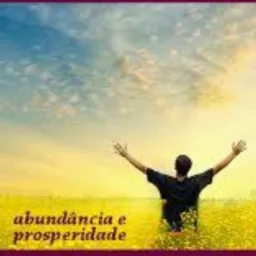 Abundância e Prosperidade