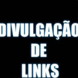 DIVULGAÇÕES DE LINKS