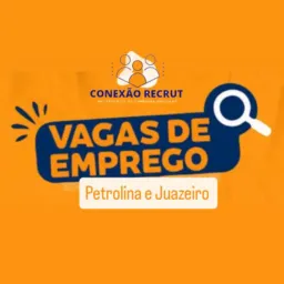 Vagas de Emprego 🌵Petro e Juá🌵 Conexão recrut 🧩🧠