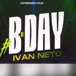 B-DAY IVAN NETO