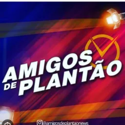AMIGOS DE PLANTÃO