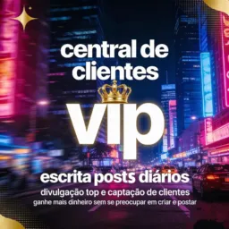 Central de Clientes VIP 👑