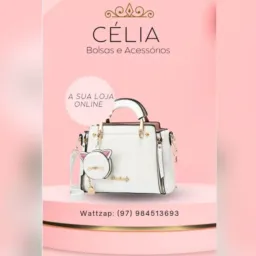 CÉLIA bolsas & acessórios 👜🎒👝😍