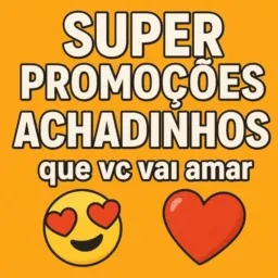 Super Promoções 😍achadinhos que você vai amar!