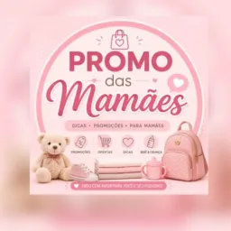 PROMO DAS MAMÃES