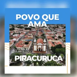 POVO QUE AMA PIRACURUCA 2026