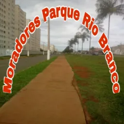 📢Moradores/Parque Rio Branco📢