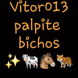 PALPITES VITOR013 🦁🦋🦅🦁🐱