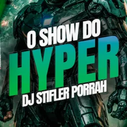 🌐O SHOW DO HYPER 🚀💥