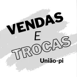 VENDAS e TROCAS União-Pi