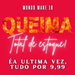 🔥Queima de Estoque Total – Tudo R$9,99