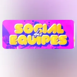SOCIAL DAS EQUIPES💥 2.0