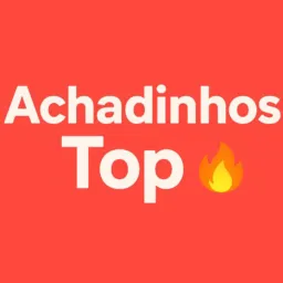 🔥 Achadinhos Top 🔥