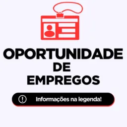 🙋🏻‍♀️Oportunidades de Empregos