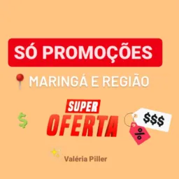 💲🔥SÓ PROMOÇÕES
 📍Maringá🇧🇷 Brasil