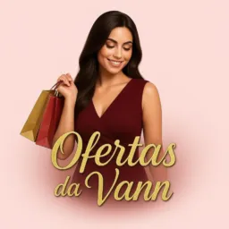 Ofertas da Vann🛍️#2