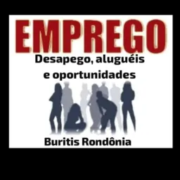 Empregos e Oportunidades,Desapegos , Trabalhos, Aluguéis em geral. (BURITIS-RO )