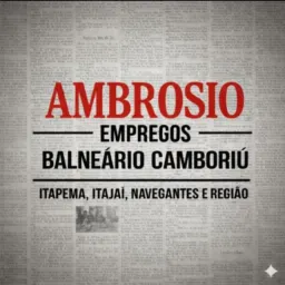 7️⃣ Ambrosio Empregos Balneário Camboriú, Itapema, Itajaí e navegantes e região (Grupo Vip)