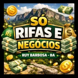 💸RIFAS E NEGÓCIOS RUY BARBOSA 💰🤑