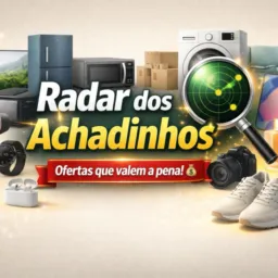 🔎Radar dos Achadinhos