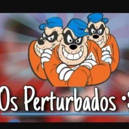 😈 Os PERTUBADOS 😈