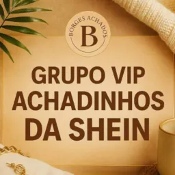 Shein Achadinhos