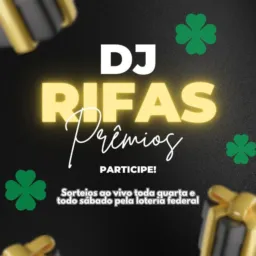 DJ RIFAS PRÊMIOS🍀🍀🍀
