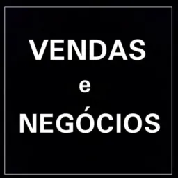 VENDAS E NEGÓCIOS
