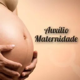 Auxílio maternidade 🤱